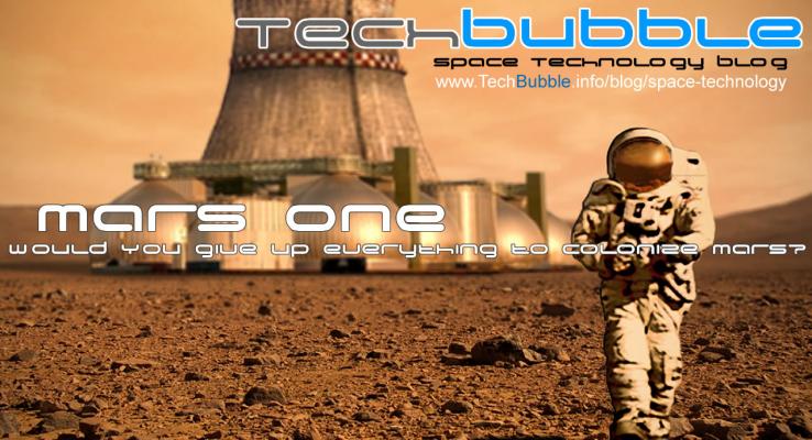 Mars One - Would you give up everything to colonize Mars?