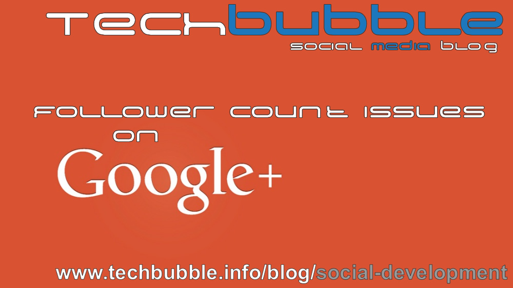 Follower Count Issues On Google plus
